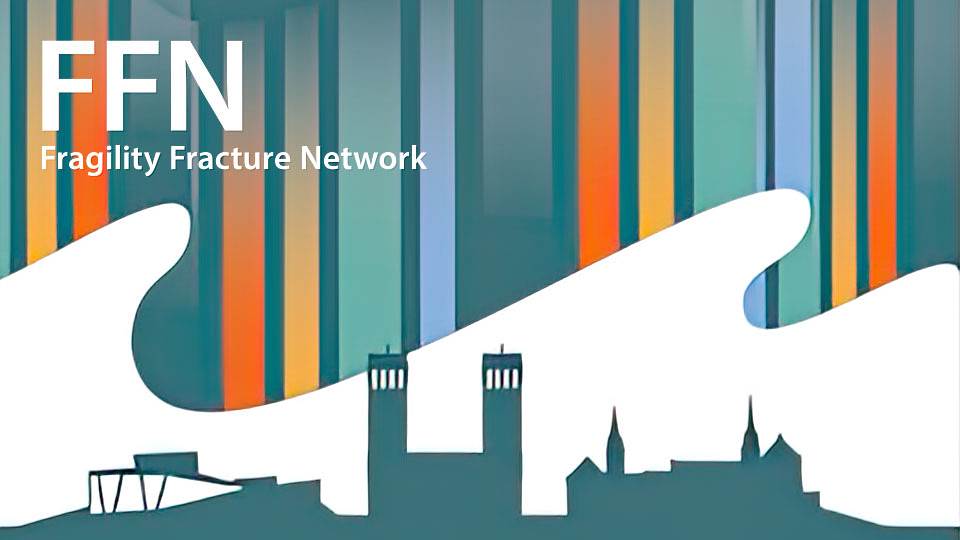 News von FFN Schweiz - Fragility Fracture Network FFN